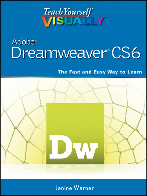 Title details for Teach Yourself VISUALLY Adobe Dreamweaver CS6 by Janine Warner - Available